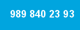 989 840 23 93 989 840 23 93
